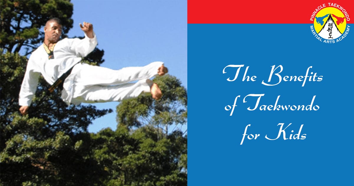 The Benefits of Taekwondo for Kids